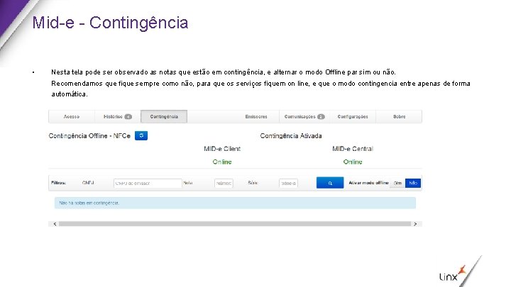 Mid-e - Contingência • Nesta tela pode ser observado as notas que estão em