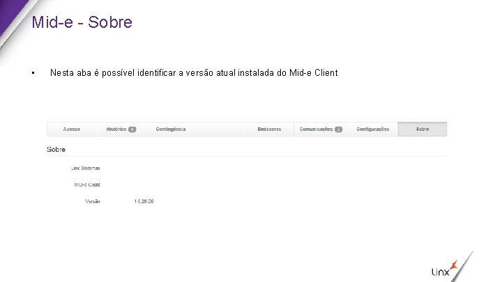 Mid-e - Sobre • Nesta aba é possível identificar a versão atual instalada do