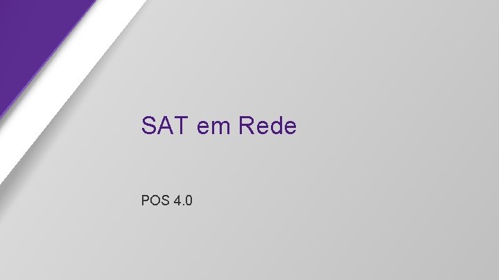 SAT em Rede POS 4. 0 