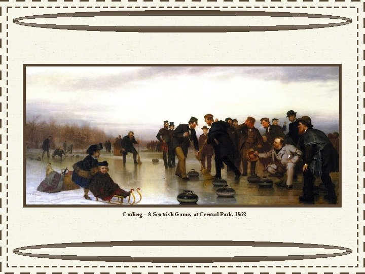 Curling - A Scottish Game, at Central Park, 1862 