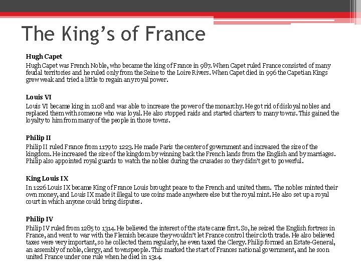 The King’s of France Hugh Capet was French Noble, who became the king of