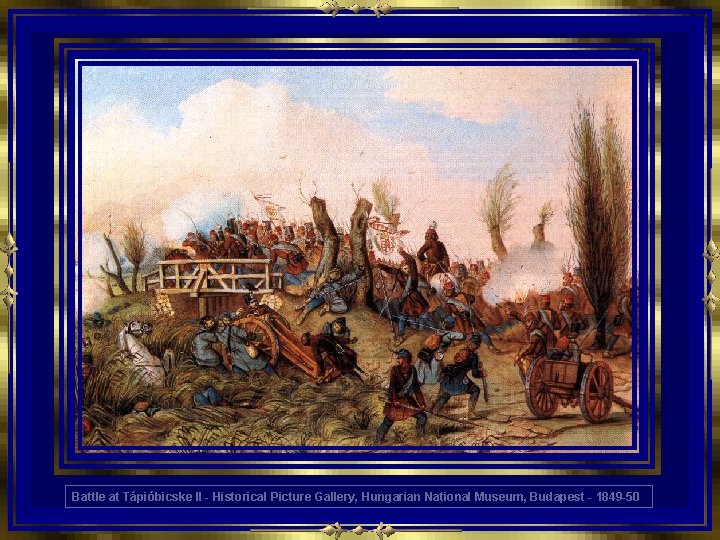 Battle at Tápióbicske II - Historical Picture Gallery, Hungarian National Museum, Budapest - 1849