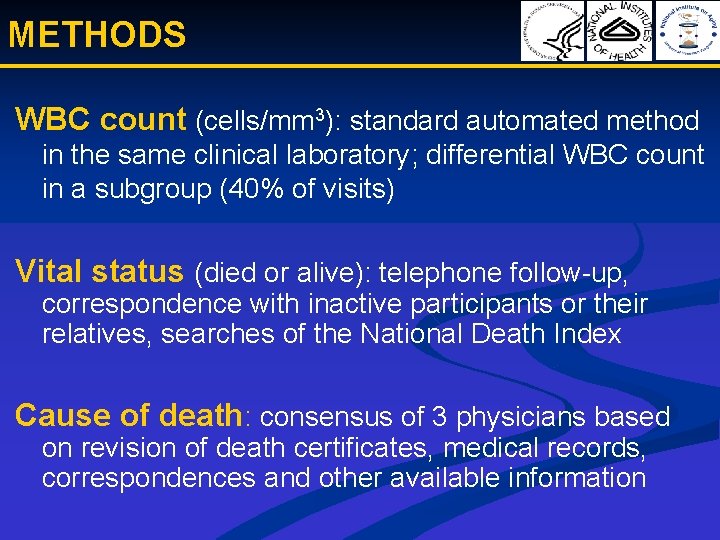 METHODS WBC count (cells/mm 3): standard automated method in the same clinical laboratory; differential