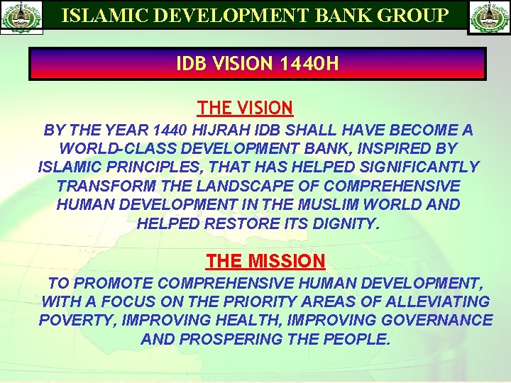 ISLAMIC DEVELOPMENT BANK GROUP IDB VISION 1440 H THE VISION BY THE YEAR 1440
