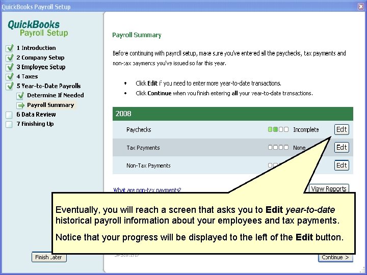Eventually, you will reach a screen that asks you to Edit year-to-date historical payroll