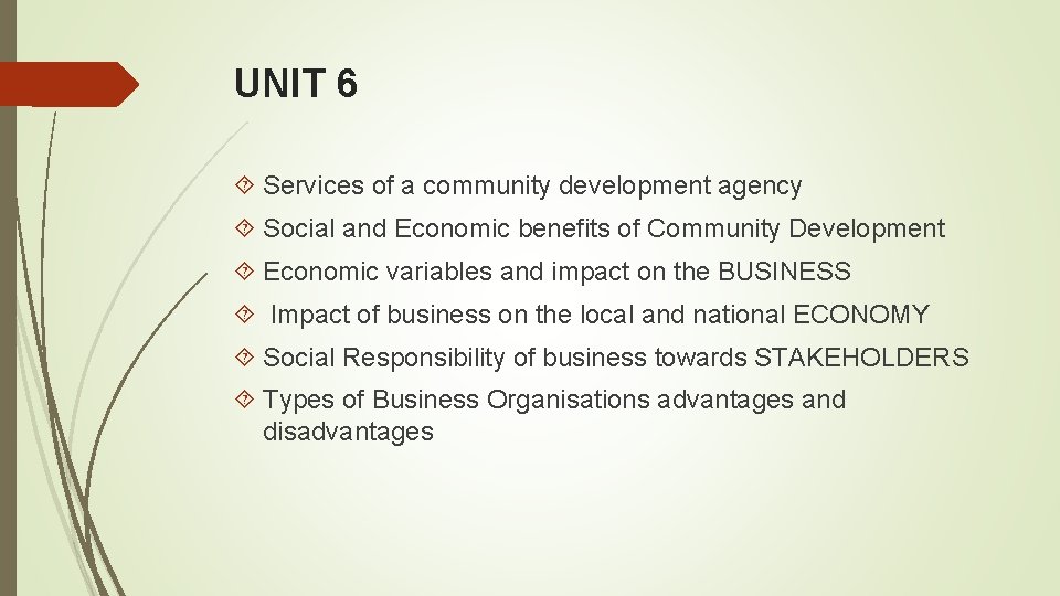 UNIT 6 Services of a community development agency Social and Economic benefits of Community