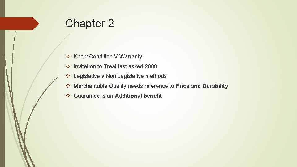 Chapter 2 Know Condition V Warranty Invitation to Treat last asked 2008 Legislative v