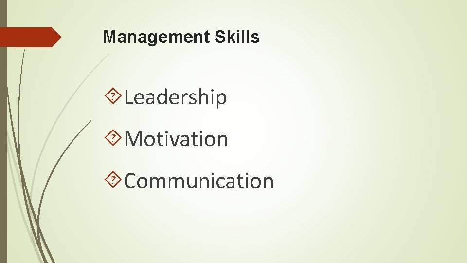 Management Skills Leadership Motivation Communication 