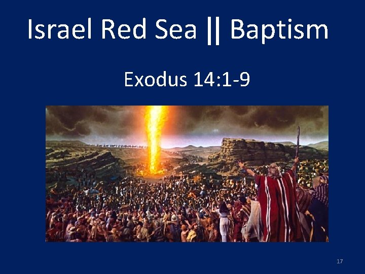 Israel Red Sea || Baptism Exodus 14: 1 -9 17 