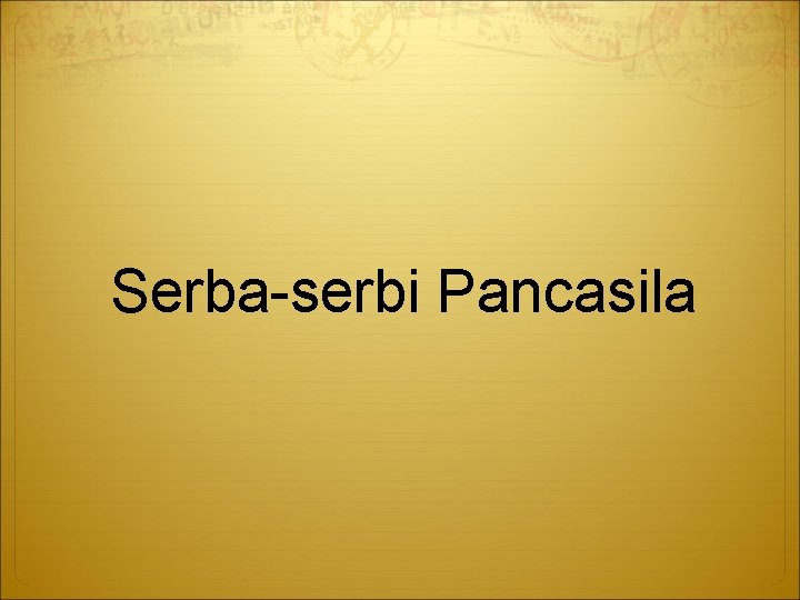 Serba-serbi Pancasila 