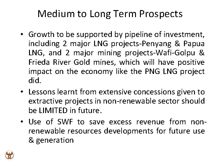 Medium to Long Term Prospects • Growth to be supported by pipeline of investment,