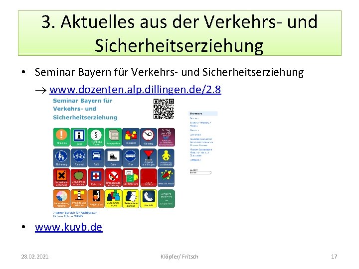 3. Aktuelles aus der Verkehrs- und Sicherheitserziehung • Seminar Bayern für Verkehrs- und Sicherheitserziehung