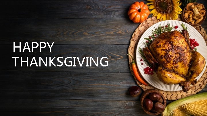 HAPPY THANKSGIVING 