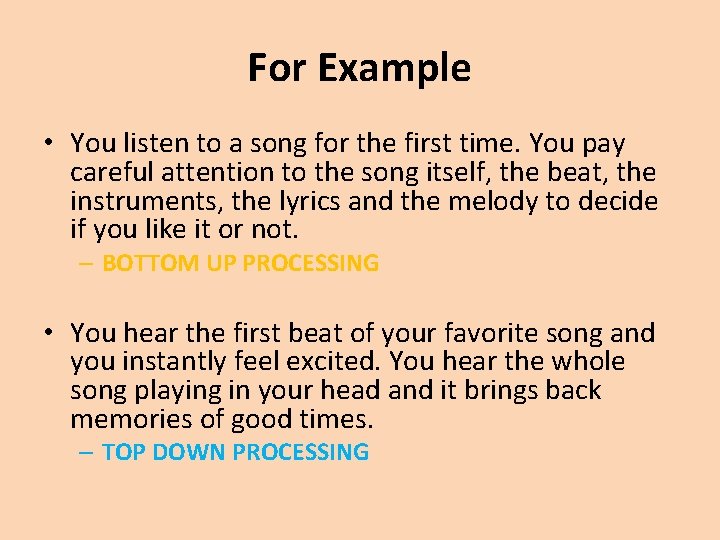 For Example • You listen to a song for the first time. You pay