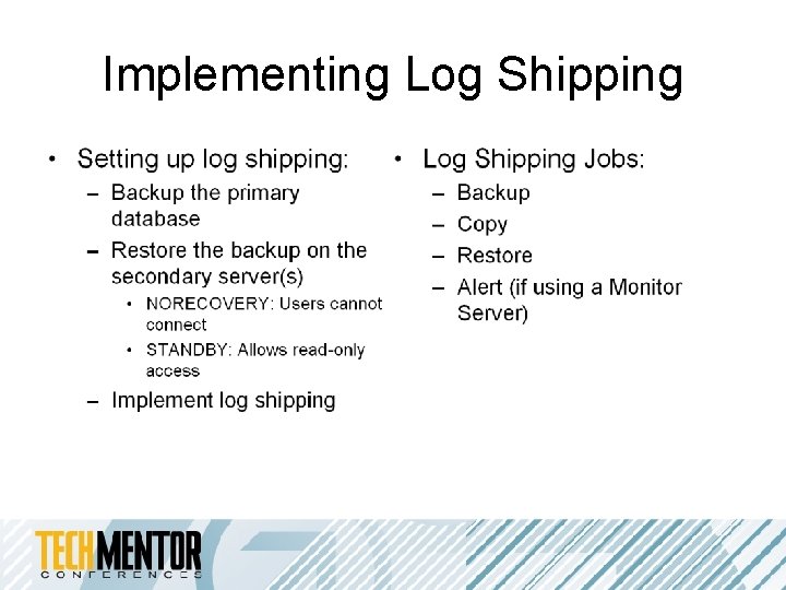 Implementing Log Shipping Implementing Log Shipping