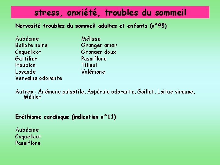 stress, anxiété, troubles du sommeil Nervosité troubles du sommeil adultes et enfants (n° 95)