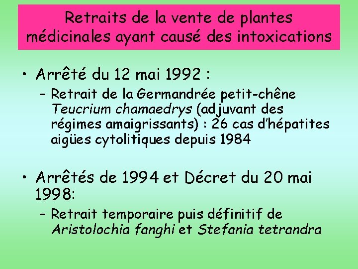 Retraits de la vente de plantes médicinales ayant causé des intoxications • Arrêté du