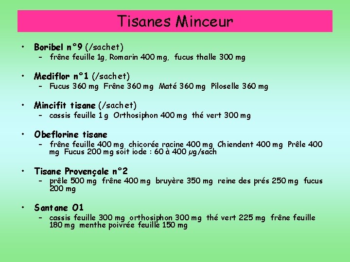 Tisanes Minceur • Boribel n° 9 (/sachet) • Mediflor n° 1 (/sachet) • Mincifit