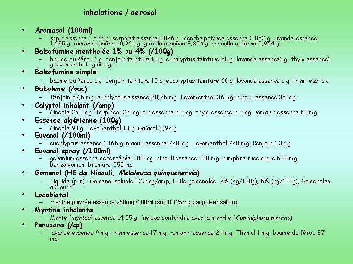 inhalations / aerosol • Aromasol (100 ml) • Balsofumine mentholée 1% ou 4% (/100