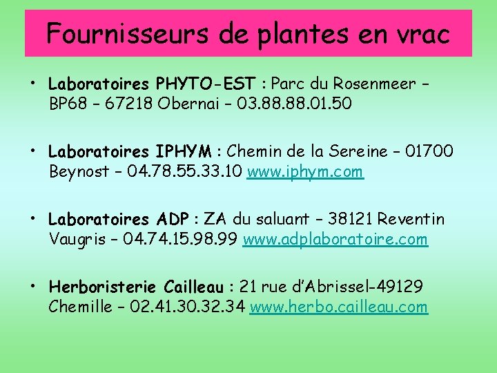 Fournisseurs de plantes en vrac • Laboratoires PHYTO-EST : Parc du Rosenmeer – BP