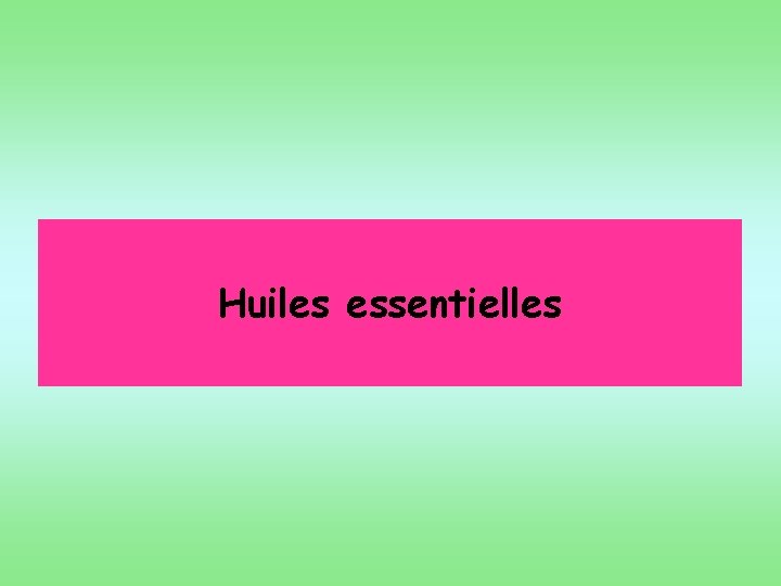 Huiles essentielles 