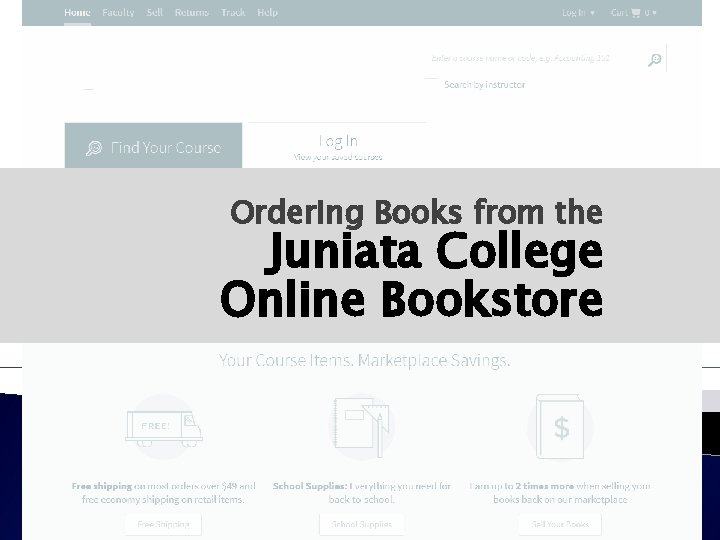Ordering Books from the Juniata College Online Bookstore 