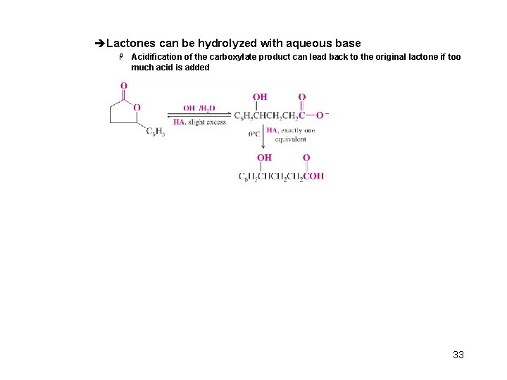 èLactones can be hydrolyzed with aqueous base H Acidification of the carboxylate product can