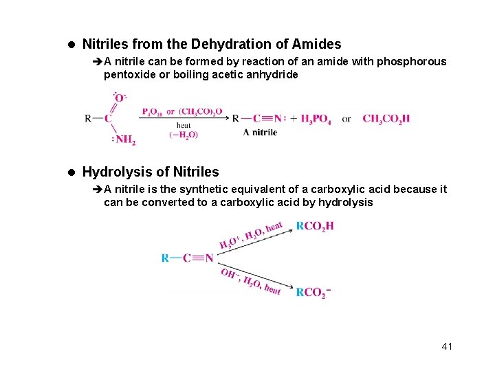 l Nitriles from the Dehydration of Amides èA nitrile can be formed by reaction