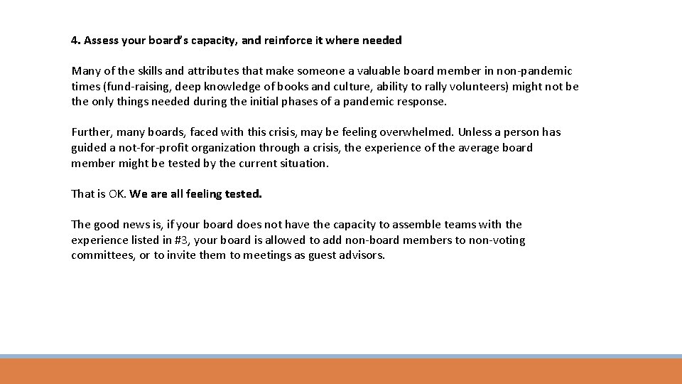 4. Assess your board’s capacity, and reinforce it where needed Many of the skills