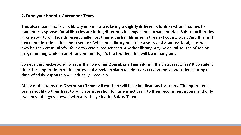 7. Form your board’s Operations Team This also means that every library in our