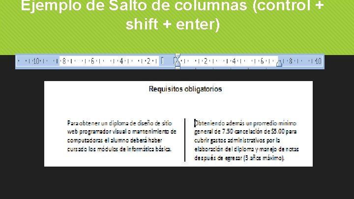 Ejemplo de Salto de columnas (control + shift + enter) 