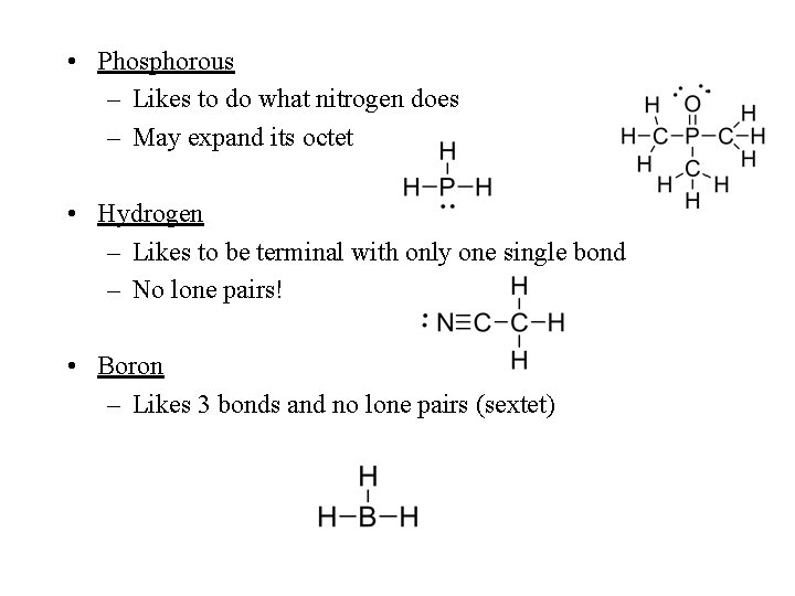 • Phosphorous – Likes to do what nitrogen does – May expand its • Phosphorous – Likes to do what nitrogen does – May expand its