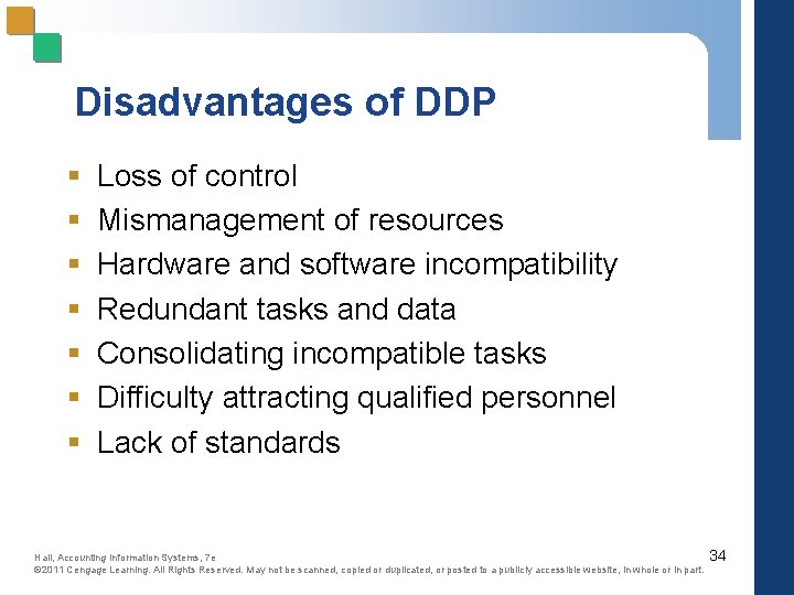 Disadvantages of DDP § § § § Loss of control Mismanagement of resources Hardware