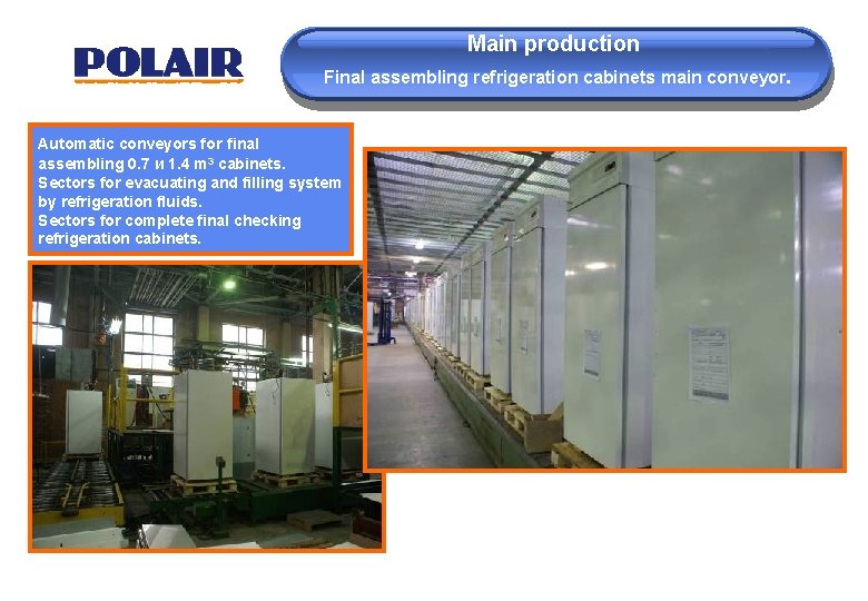 Main production Final assembling refrigeration cabinets main conveyor. Automatic conveyors for final assembling 0.