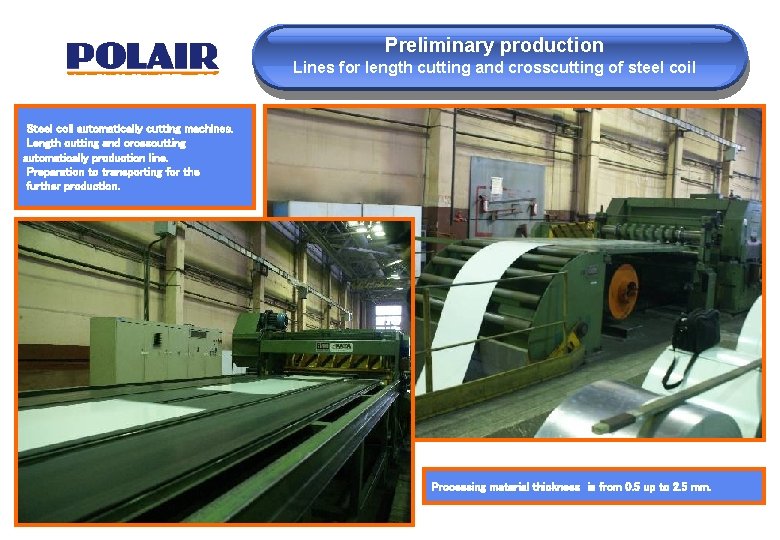 Preliminary production Lines for length cutting and crosscutting of steel coil Steel coil automatically