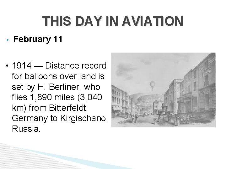 THIS DAY IN AVIATION • February 11 • 1914 — Distance record for balloons