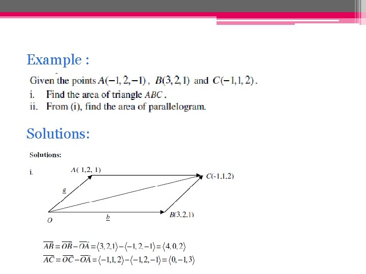 Example : Solutions: 