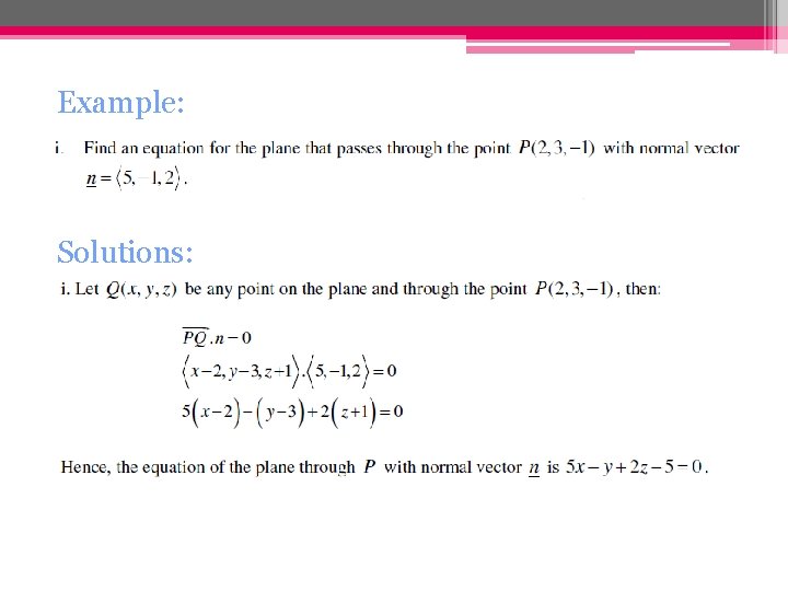 Example: Solutions: 
