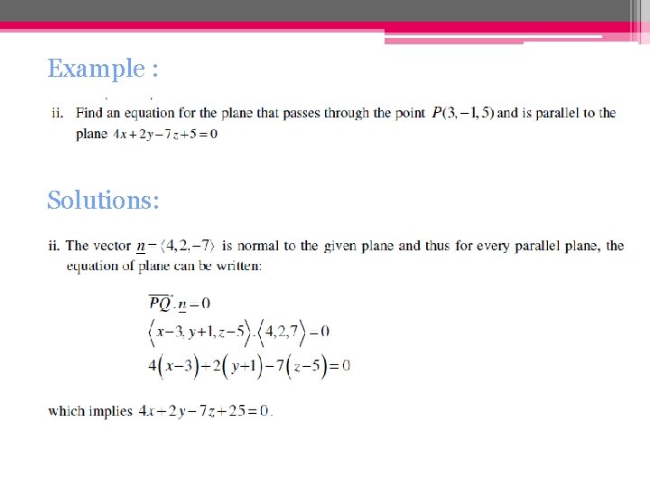Example : Solutions: 