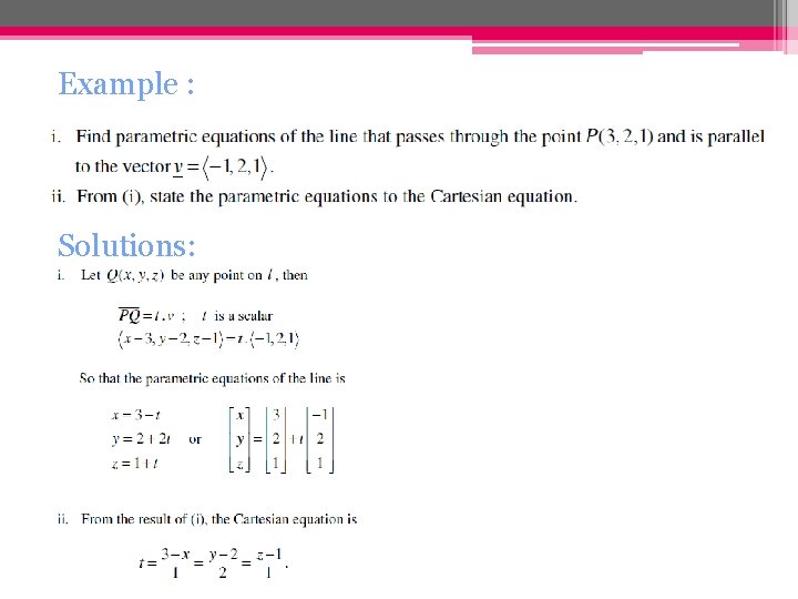 Example : Solutions: 