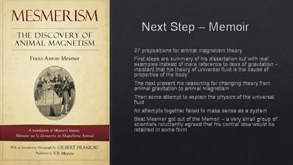 Next Step – Memoir - - 27 propositions for animal magnetism theory First steps Next Step – Memoir - - 27 propositions for animal magnetism theory First steps