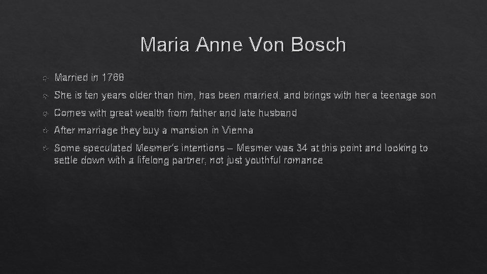 Maria Anne Von Bosch Married in 1768 She is ten years older than him, Maria Anne Von Bosch Married in 1768 She is ten years older than him,
