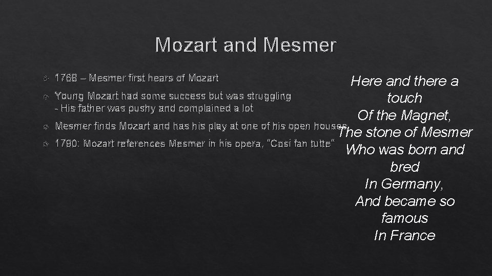 Mozart and Mesmer 1768 – Mesmer first hears of Mozart Here and there a Mozart and Mesmer 1768 – Mesmer first hears of Mozart Here and there a