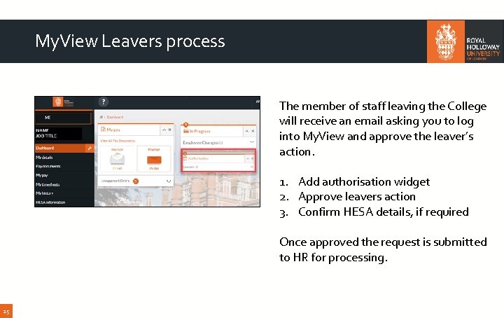 My. View Leavers process The member of staff leaving the College will receive an