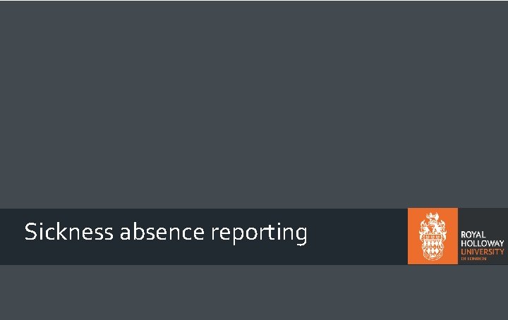 Sickness absence reporting 