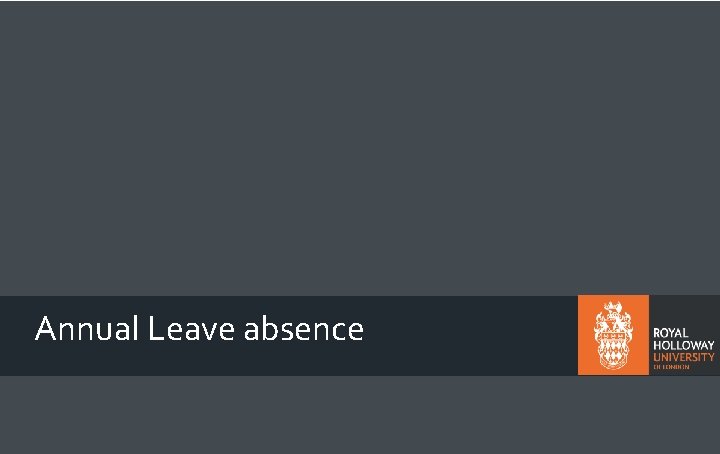 Annual Leave absence 