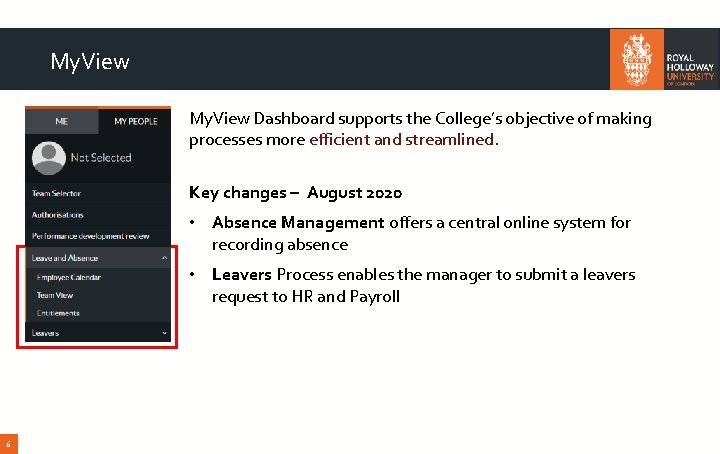My. View Dashboard supports the College’s objective of making processes more efficient and streamlined.