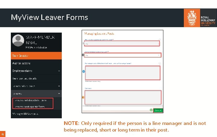 My. View Leaver Forms 63 NOTE: Only required if the person is a line