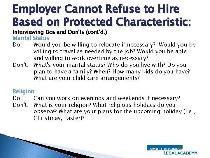 Employer Cannot Refuse to Hire Based on Protected Characteristic: Interviewing Dos and Don'ts (cont’d.