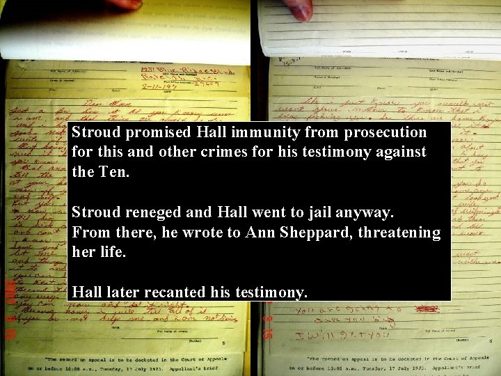 Stroud promised Hall immunity from prosecution for this and other crimes for his testimony